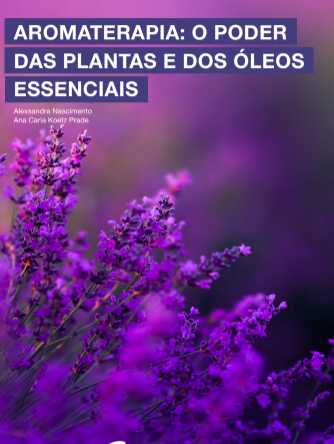 o poder das plantas e óleos essenciais